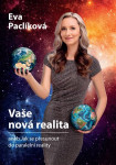 Vaše nová realita - Eva Paclíková - VÝPRODEJ