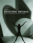 František Drtikol - Anna Fárová 2x kniha - VÝPRODEJ